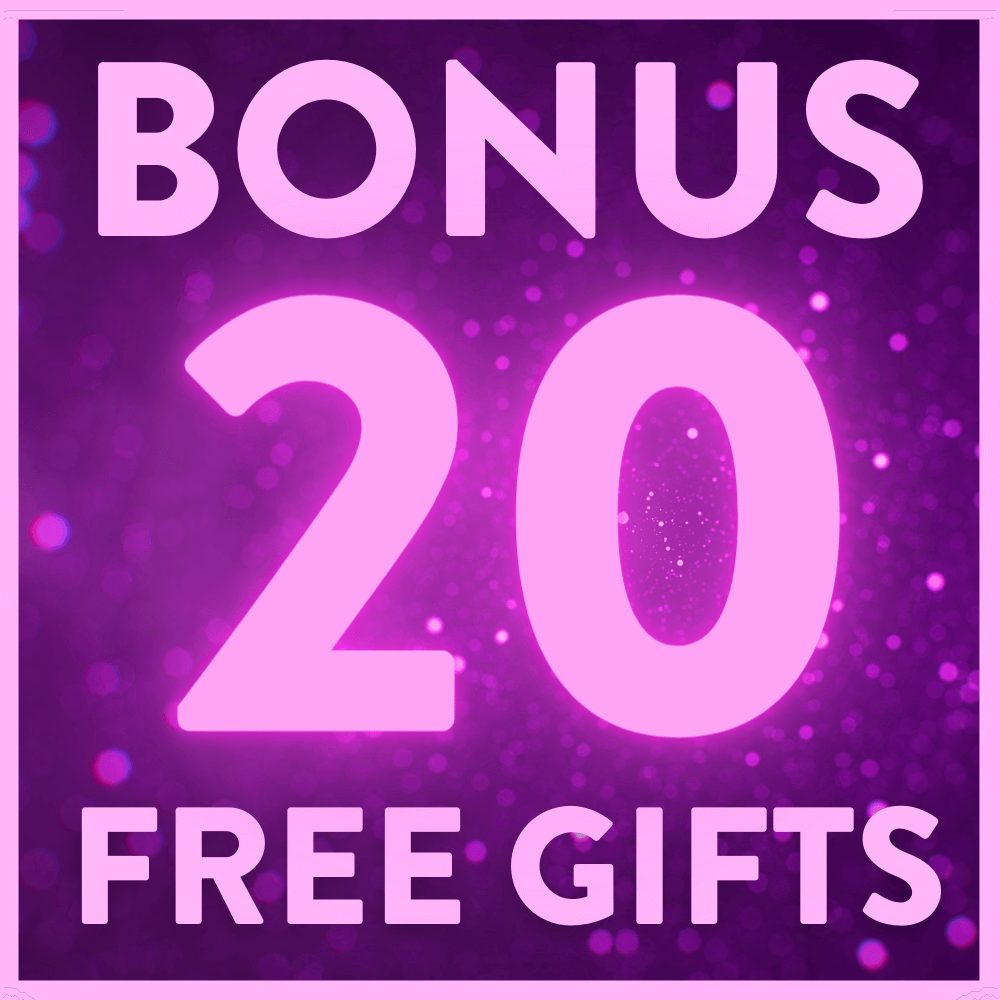 💕📦 BONUS 20 FREE GIFTS!